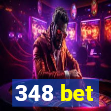 348 bet